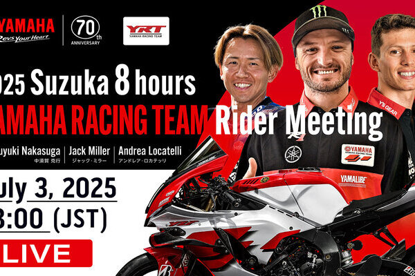 2025 Suzuka 8 Hours YAMAHA RACING TEAM Rider Meeting（LIVE